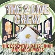 2 Live Crew - Essential Dj 12 Inch & Mega Mixes (LP)