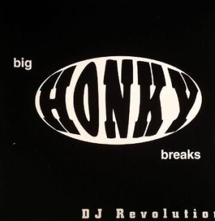 DJ Revolution - Big Honky Breaks (LP)
