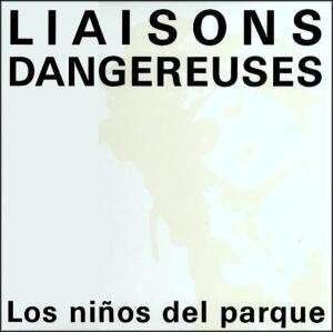 Liaisons Dangereuses - Los Ninos Del Parque (12" Maxi)