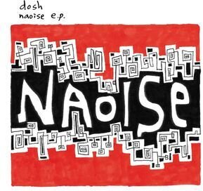 Dosh - Naosie (12" Maxi)