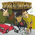 Virus Syndicate - Work Related Illness (LP)