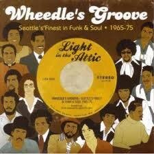 Wheedle's Groove: Seattle's Finest In Funk & Soul (LP)