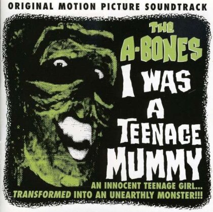 A-Bones - I Was A Teenage Mummmy (LP)