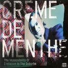 Creme De Menthe - Impossibility Of Eroticism In The Suburbs (LP)