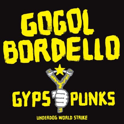 Gogol Bordello - Gypsy Punks Underdog World Strike (LP)