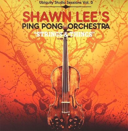 Shawn Lee & Ping Pong Orchestra - Strings & Things Ubiquity Studio Sessions 3 (LP)
