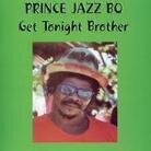 Prince Jazzbo - Get Tonight Brother (LP)