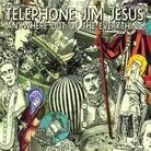 Telephone Jim Jesus - Anywhere Out Of The Everything (LP)