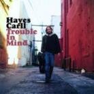 Hayes Carll - Trouble In Mind (LP)