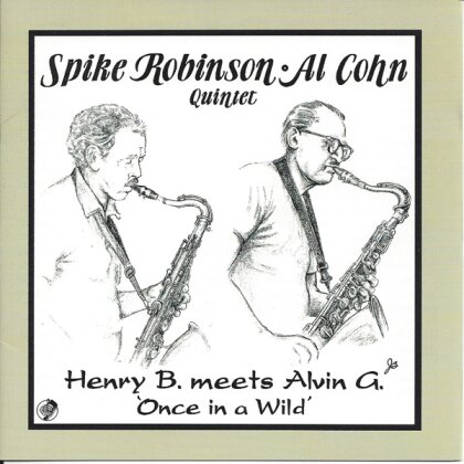 Spike Robinson & Al Cohn - Henry B Meets Alvin G: Once In A Wild (LP)