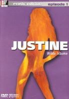 Justine / Episode 1 - Wilde Träume (1996)