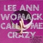 Lee Ann Womack - Call Me Crazy (LP)