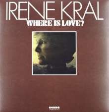 Irene Kral - Where Is Love (Limited Edition, LP)