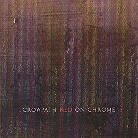 Crowpath - Red On Chrome (LP)