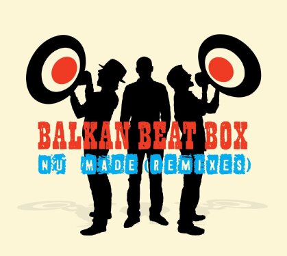 Balkan Beat Box - Nu Made Remixes - Remixes (LP)