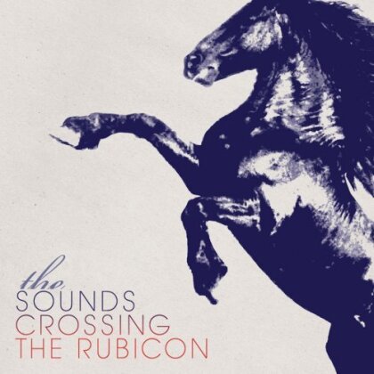 The Sounds - Crossing The Rubicon (LP)
