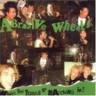 Abrasive Wheels - When The Punks Go Marching In (LP)