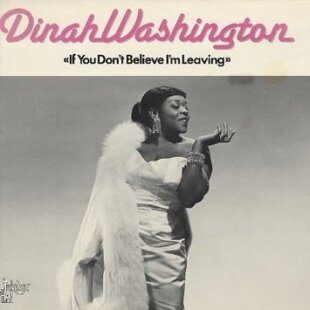 Dinah Washington - If You Don't Believe Me I'm Leaving (LP)