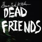 Shawn David McMillen - Dead Friends (Limited Edition, LP)
