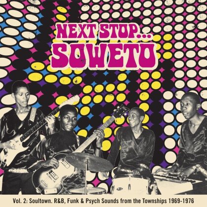 Next Stop Soweto - Vol. 2 - Soultown, R&B, Funk (LP)