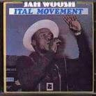 Jah Woosh - Ital Movement (LP)