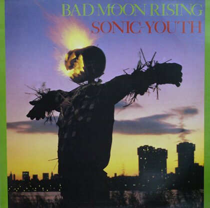 Sonic Youth - Bad Moon Rising (LP)