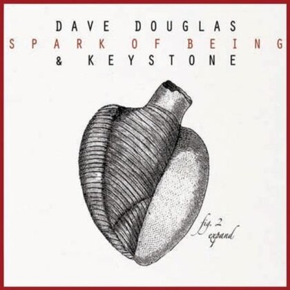 Dave Douglas - Spark Of Being: Expand (Edizione Limitata, LP)
