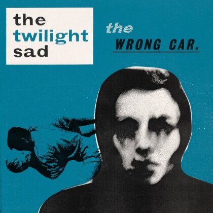 The Twilight Sad - Wrong Car (LP)