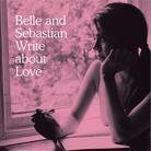 Belle & Sebastian - Write About Love (LP + Digital Copy)