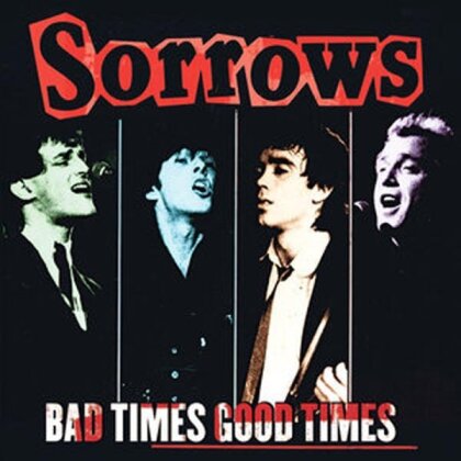 Sorrows - Bad Times Good Times (LP)