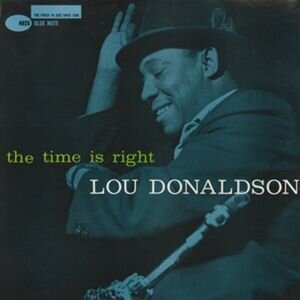 Lou Donaldson - Time Is Right (LP)