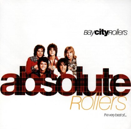 Bay City Rollers - Absolute Rollers - Very Best