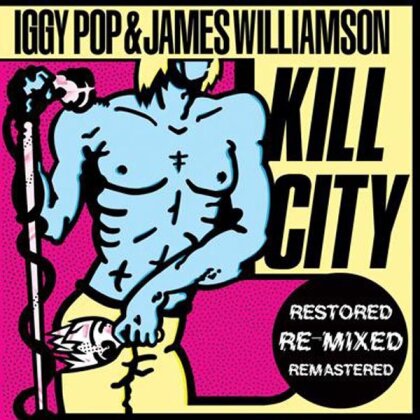 Iggy Pop & James Williamson - Kill City (Remastered, LP)
