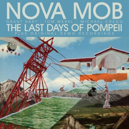 Nova Mob - Last Days Of Pompeii - Reissue, Special Package (LP + Digital Copy)