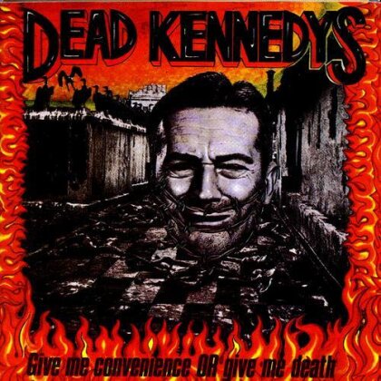 Dead Kennedys - Give Me Convenience Or Give Me Death (Deluxe Edition, LP)
