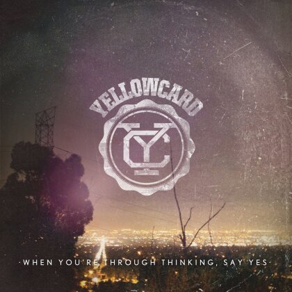 Yellowcard - When You're Through Thinking Say Yes (LP)