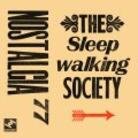 Nostalgia 77 - Sleepwalking Society (Limited Edition, LP)
