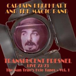 Captain Beefheart - Translucent Fresnel Live 72/73: Nan Trues Hole (LP)