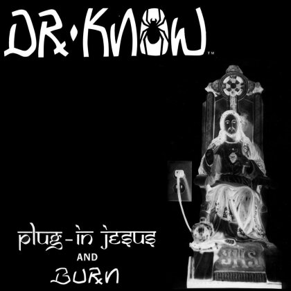 Dr. Know - Plug In Jesus / Burn (Colored, LP)