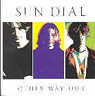 Sun Dial - Other Way Out (LP)