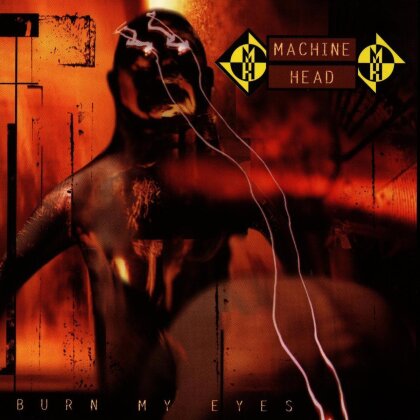 Machine Head - Burn My Eyes (Reissue, LP)