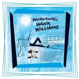 Hank Williams - Honky Tonkin (LP)
