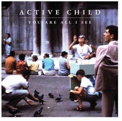 Active Child - You Are All I See (LP)