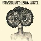Paul White - Rapping With Paul White (LP)