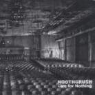Noothgrush - Live For Nothing (Deluxe Edition, LP)