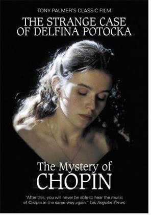 The mystery of Chopin - The strange case of Delphina Potocka (1999)