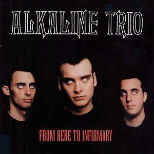 Alkaline Trio - From Here To Infirmary - Anniversary Edition, Reissue (Remastered, LP)
