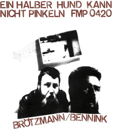 Peter Brötzmann & Han Bennink - Ein Halber Hund Kann Nicht Pinkeln (LP)