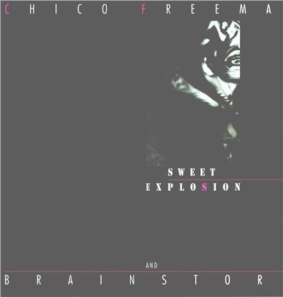 Chico Freeman & Brainstorm - Sweet Explosion (LP)