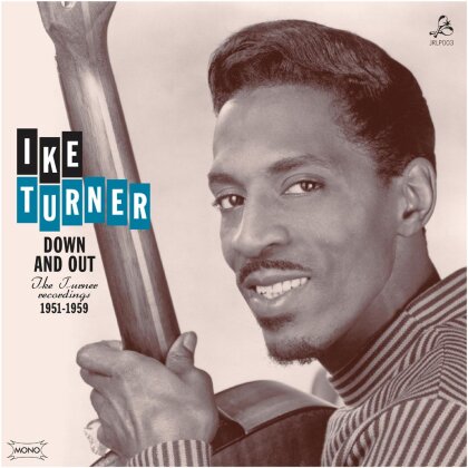 Ike Turner - Down & Out: Ike Turner Recordings 1951-1959 (Version Remasterisée, LP)